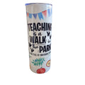20oz Walk in the Park Teacher Tumbler